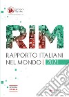 Rapporto Italiani nel Mondo 2021: Speciale Covid-19. E-book. Formato PDF ebook di Delfina Licata