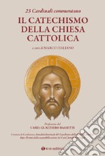 23 cardinali commentano il CATECHISMO DELLA CHIESA CATTOLICA. E-book. Formato EPUB