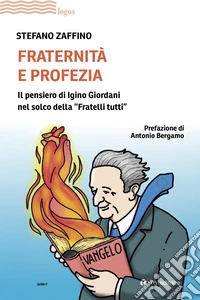 Fraternità e profezia: Il pensiero di Igino Giordani  nel solco della "Fratelli tutti". E-book. Formato EPUB ebook