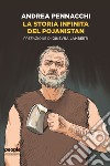 La storia infinita del Pojanistan. E-book. Formato EPUB ebook