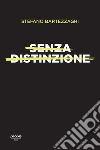 Senza distinzione: Di sesso, di razza, di lingua. E-book. Formato EPUB ebook