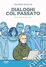 Dialoghi col passato. E-book. Formato EPUB ebook