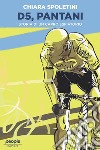 D5, Pantani: Storia di un capro espiatorio. E-book. Formato EPUB ebook