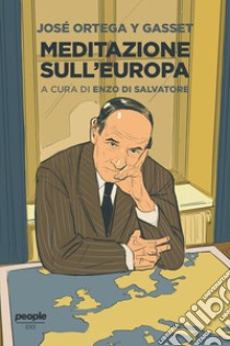 Meditazione sull'Europa. E-book. Formato EPUB ebook di José Ortega y Gasset