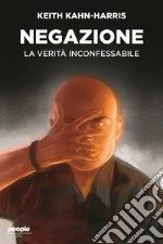 Negazione: La verità inconfessabile. E-book. Formato EPUB ebook