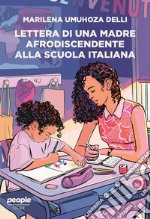 Lettera di una madre afrodiscendente alla scuola italiana: Per un’educazione decoloniale, antirazzista e intersezionale. E-book. Formato EPUB ebook