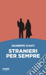 Stranieri per sempre. E-book. Formato EPUB