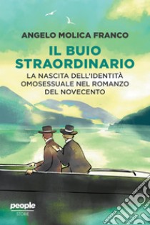 Il buio straordinario. E-book. Formato EPUB ebook di Angelo Molica Franco