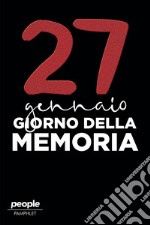 27 gennaio: Giorno della Memoria. E-book. Formato EPUB