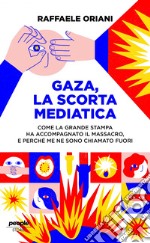 Gaza, la scorta mediatica. E-book. Formato EPUB ebook