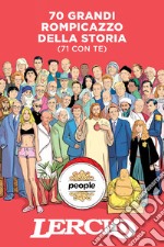 70 grandi rompicazzo della storia (71 con te). E-book. Formato EPUB ebook