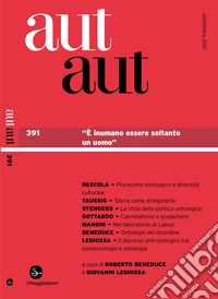 aut aut 391: «È inumano essere soltanto un uomo». E-book. Formato EPUB ebook