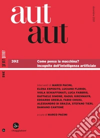 aut aut 392: Come pensa la macchina? Incognite dell'intelligenza artificiale. E-book. Formato EPUB ebook