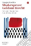 Shakespeare Goldoni Brecht. E-book. Formato EPUB ebook di Giorgio Strehler