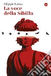 La voce della Sibilla. E-book. Formato EPUB ebook