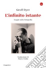 L'infinito istante: Saggio sulla fotografia. E-book. Formato EPUB ebook