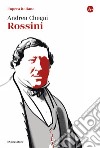 Rossini. E-book. Formato EPUB ebook