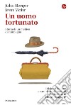 Un uomo fortunato: Storia di un medico di campagna. E-book. Formato EPUB ebook