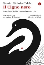 Il Cigno nero: Come l'improbabile governa la nostra vita. E-book. Formato EPUB ebook