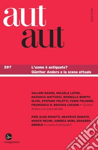 aut aut 397: l'uomo è antiquato? Günther Anders e la scena attuale. E-book. Formato EPUB ebook