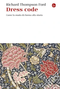 Dress code: Come la moda dà forma alla storia. E-book. Formato EPUB ebook