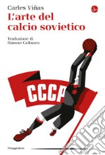 L'arte del calcio sovietico. E-book. Formato EPUB ebook