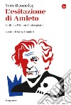 L'esitazione di Amleto: Scritti su William Shakespeare. E-book. Formato EPUB ebook di Yves Bonnefoy