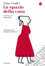 Lo spazio della casa: Un'odissea domestica. E-book. Formato EPUB ebook