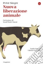 Nuova liberazione animale. E-book. Formato EPUB ebook