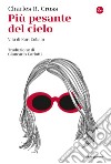 Più pesante del cielo: Vita di Kurt Cobain. E-book. Formato EPUB ebook di Charles R. Cross