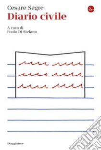 Diario civile. E-book. Formato EPUB ebook di Cesare Segre