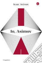 Io, Asimov. E-book. Formato EPUB ebook