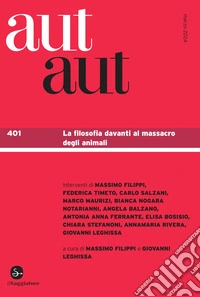aut aut 401: La filosofia davanti al massacro degli animali. E-book. Formato EPUB ebook