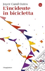 L'incidente in bicicletta. E-book. Formato EPUB ebook