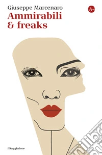 Ammirabili & freaks. E-book. Formato EPUB ebook