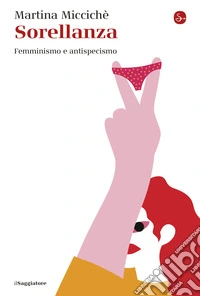 Sorellanza: Femminismo e antispecismo. E-book. Formato EPUB ebook