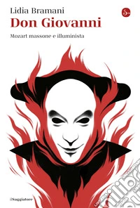 Don Giovanni: Mozart massone e illuminista. E-book. Formato EPUB ebook