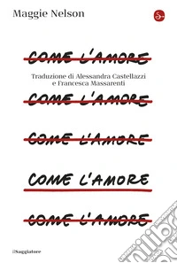 Come l'amore. E-book. Formato EPUB ebook