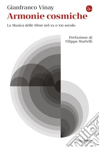 Armonie cosmiche: La Musica delle Sfere nel XX e XXI secolo. E-book. Formato EPUB ebook