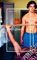 Se li guardi: Racconti di persone finite in carcere. E-book. Formato EPUB ebook