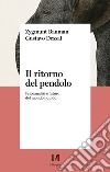 Il ritorno del pendolo: Psicoanalisi e futuro del mondo liquido. E-book. Formato EPUB ebook di Zygmunt Bauman