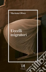 Uccelli migratori. E-book. Formato EPUB ebook