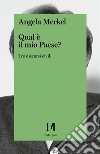 Qual è il mio Paese?: Tre discorsi civili. E-book. Formato EPUB ebook di Angela Merkel