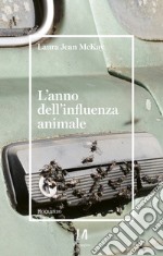 L’anno dell’influenza animale. E-book. Formato EPUB ebook