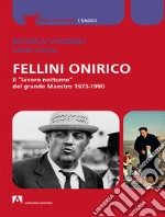 Fellini onirico: Il lavoro notturno del grande maestro 1973-1990. Audiolibro. Download MP3