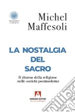 La nostalgia del sacro: Il ritorno della religione nelle società postmoderne. E-book. Formato EPUB