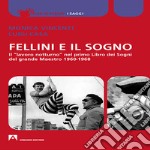 Fellini e il sogno: Il lavoro notturno nel primo Libro dei sogni del grande maestro 1960-1968. Audiolibro. Download MP3