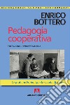 Pedagogia cooperativa: Le pratiche Freinet per la scuola di oggi. E-book. Formato EPUB ebook