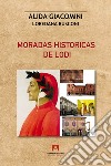 Moradas historicas de Lodi. E-book. Formato EPUB ebook