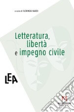 Letteratura, libertà e impegno civile. E-book. Formato EPUB ebook